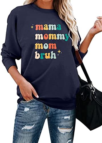 MAMA MAMOTSSHIRT Femei Mama Mami Mom Bruh Shirt Tricou amuzant Mom Life Crewneck hanorac de vacanță cu mânecă lungă top top