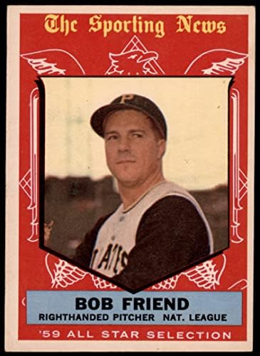 1959 Topps 569 All -Star Bob Friend Pittsburgh Pirates Dean's Cards 5 - Ex Pirates